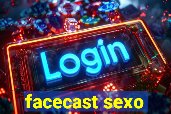 facecast sexo